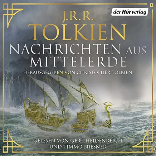 J. R. R. Tolkien, Christopher Tolkien(duplicate): Nachrichten aus Mittelerde (AudiobookFormat, deutsch language, 2021, Klett-Kotta; Der Hörverlag)