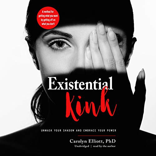 Carolyn Elliott: Existential Kink (AudiobookFormat, 2020, Blackstone Publishing)