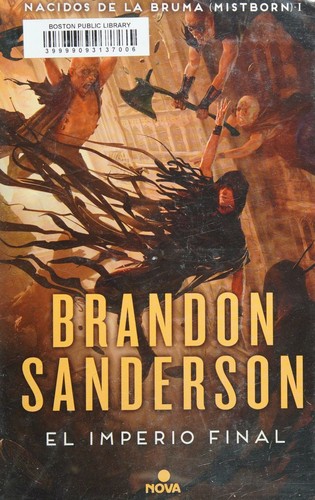 Brandon Sanderson: IMPERIO FINAL (NACIDOS DE LA BRUMA [MISTBORN] 1) (Spanish language, 2016, Ediciones B)