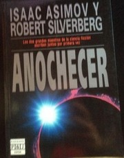 Robert Silverberg, Айзек Азимов: AnochecerLibros (Spanish language, 1993, Plaza & Janes)