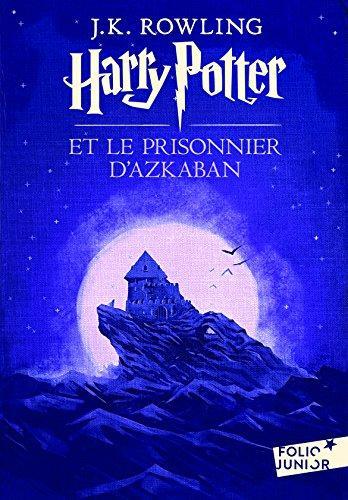 J.K. Rowling, Jean-Francois Menard: Harry Potter et le prisonnier d'Azkaban (Paperback, French language, 2017, Gallimard Jeunesse, GALLIMARD JEUNE)