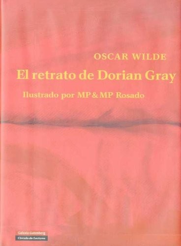 Oscar Wilde: El retrato de Dorian Gray (Hardcover, 2008, Galaxia Gutenberg, S.L.)