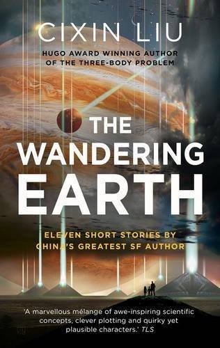 Liu Cixin: The Wandering Earth