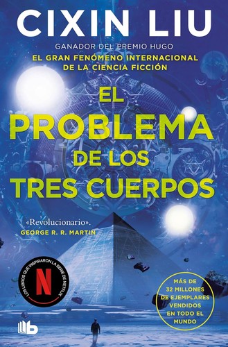 Liu Cixin: Problema de Los Tres Cuerpos / the Three-Body Problem (Paperback, Spanish language, 2024, Ediciones B Mexico)