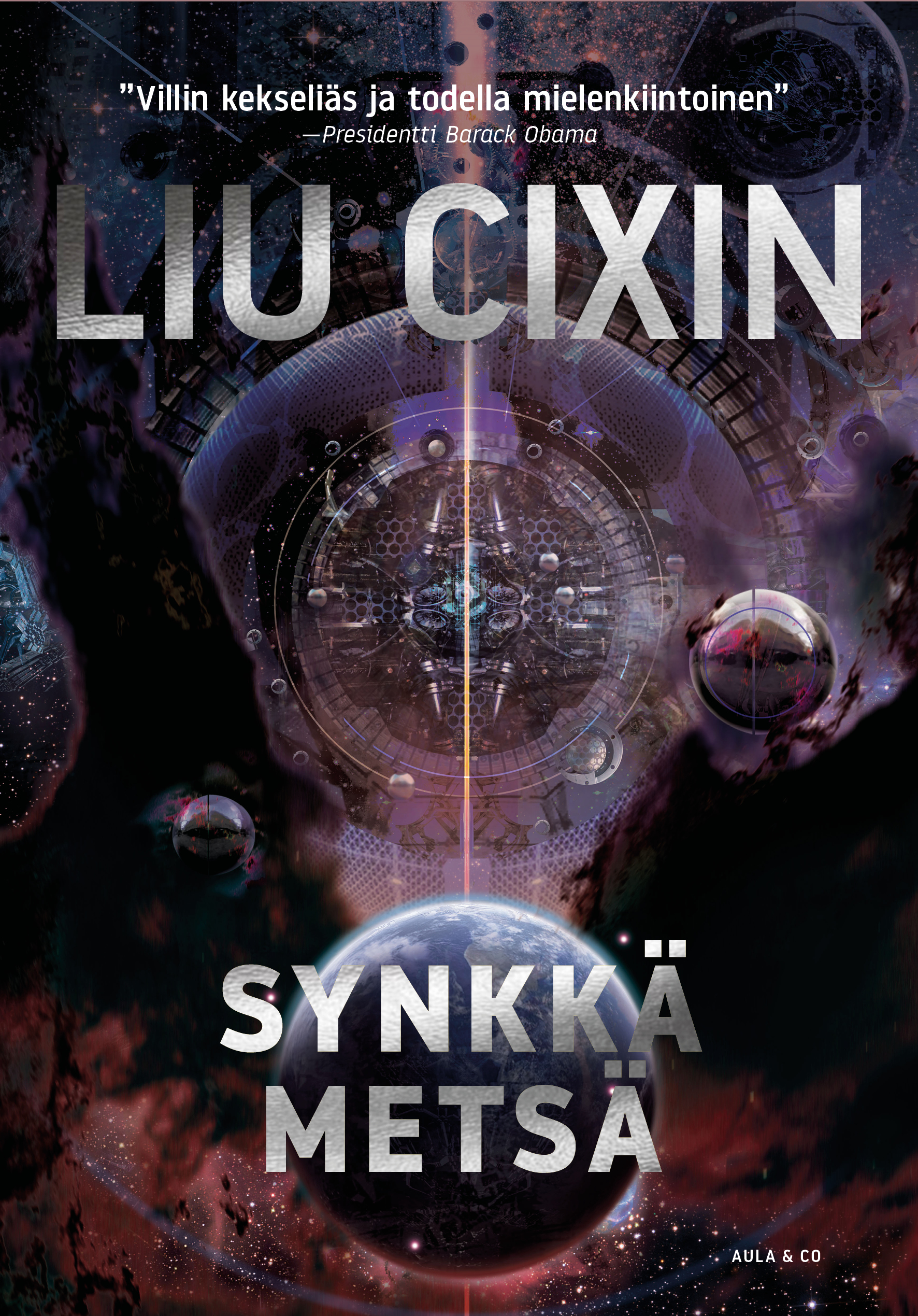Liu Cixin: Synkkä metsä (Finnish language, 2019, Aula & Co)