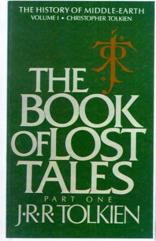 J. R. R. Tolkien: The Book of Lost Tales, Part One (The History of Middle-Earth, Vol. 1) (Hardcover, 1999, Tandem Library)