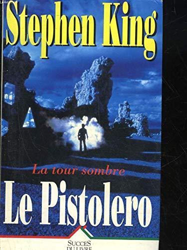Stephen King: Le pistolero (Hardcover, French language, 1993, Éd. de la Seine)