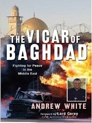Canon Andrew White: The Vicar of Baghdad (Paperback, Monarch Books)
