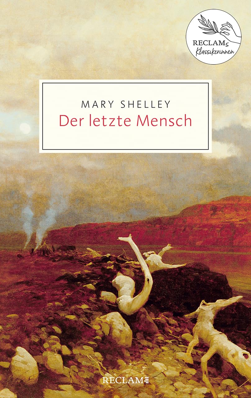 Mary Shelley: Der letzte Mensch (Paperback, German language, 2023, Philipp Reclam jun. Verlag GmbH)