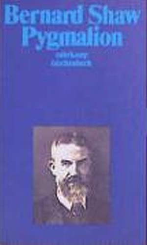George Bernard Shaw: Pygmalion (German language, 2004, Suhrkamp)