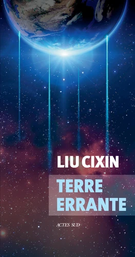 Liu Cixin: Terre errante (EBook, français language, 2020, Actes Sud)