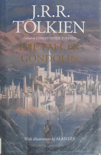 J. R. R. Tolkien: The Fall of Gondolin (Middle-Earth Universe) (2018)