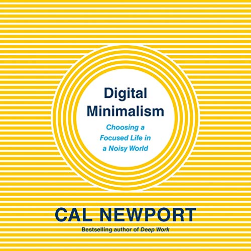 Cal Newport: Digital Minimalism (AudiobookFormat, 2019, Penguin Audio)