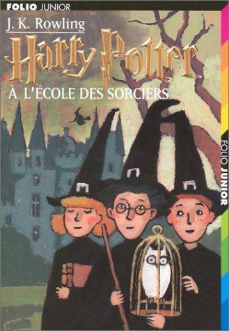 J.K. Rowling: Harry Potter à l'école des sorciers (French language, 1998, Éditions Gallimard)