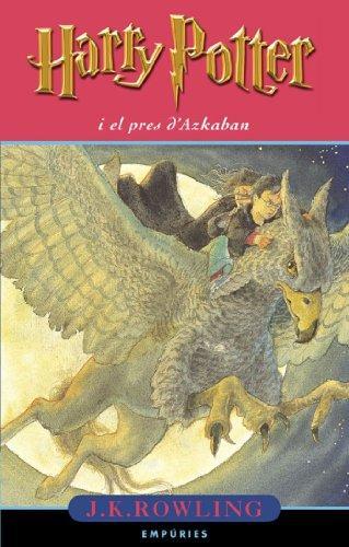 J.K. Rowling, Laura Escorihuela Martínez: Harry Potter i el pres d'Azkaban (Hardcover, Català language, 2001, Empúries)