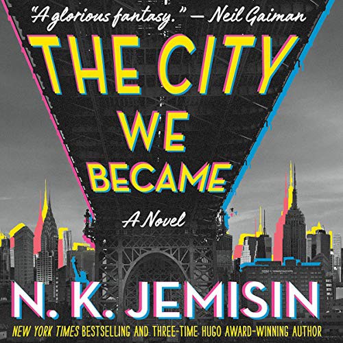 N.K. Jemisin, Robin Miles: The City We Became Lib/E (AudiobookFormat, 2020, Orbit)