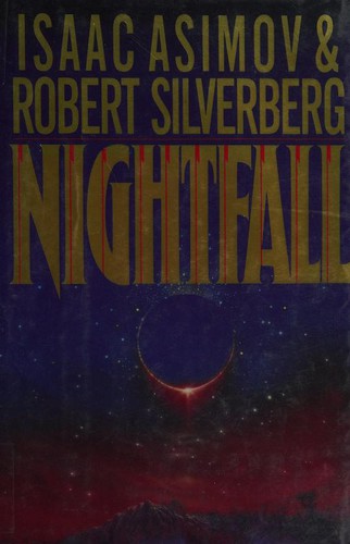 Robert Silverberg, Isaac Asimov: Nightfall (Hardcover, 1990, Doubleday)