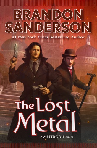 Brandon Sanderson: The Lost Metal (Hardcover, 2022, Tor Books)