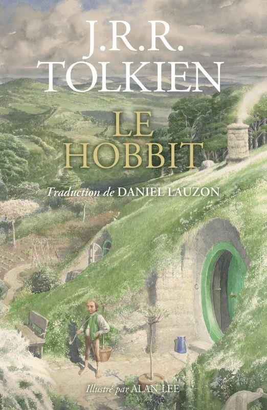 J. R. R. Tolkien, Daniel Lauzon, Alan Lee: Le Hobbit (Hardcover, Français language, 2023, Christian Bourgois)